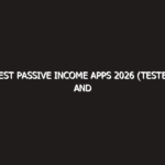 Best passive income apps 2026 (Tested and Verified)