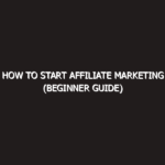 How to start affiliate marketing (beginner guide) 2026