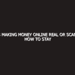 Is making money online real or scam? How to stay safe in 2026